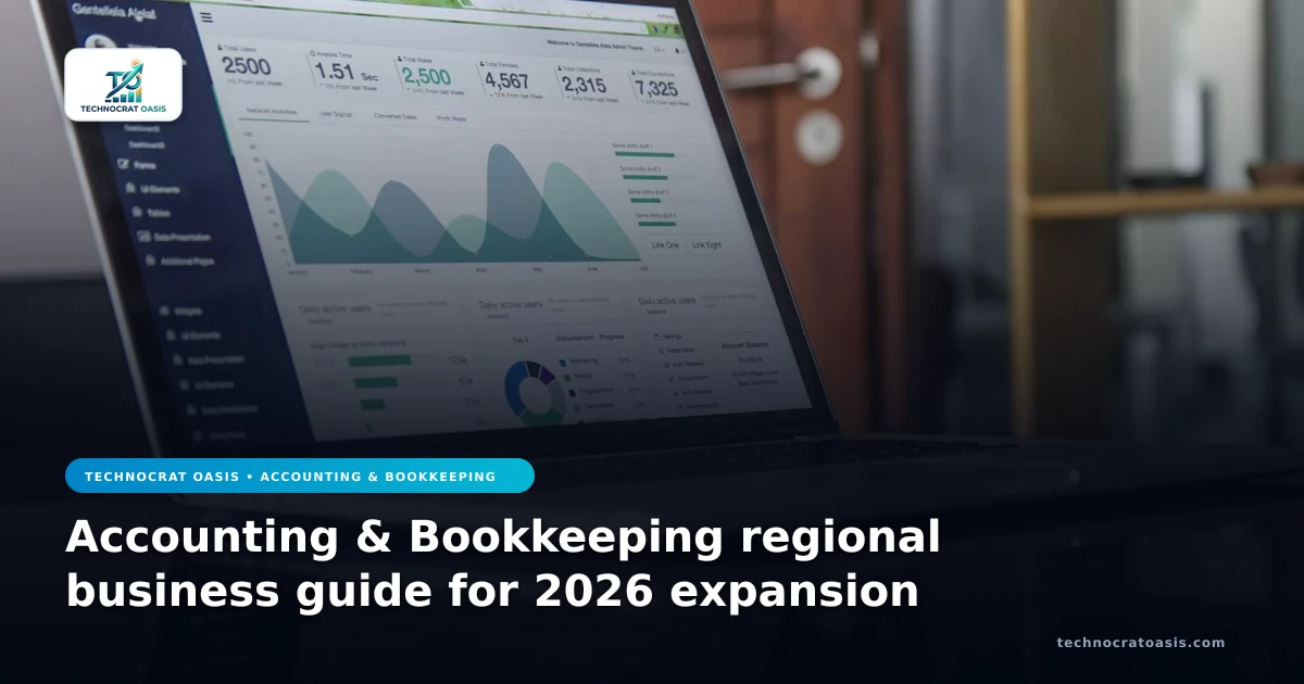 Accounting & Bookkeeping regional business guide for 2026 expansion