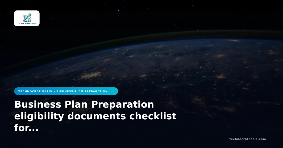 Business Plan Preparation eligibility documents checklist for 2026