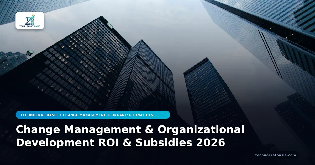Change Management & Organizational Development ROI & Subsidies 2026