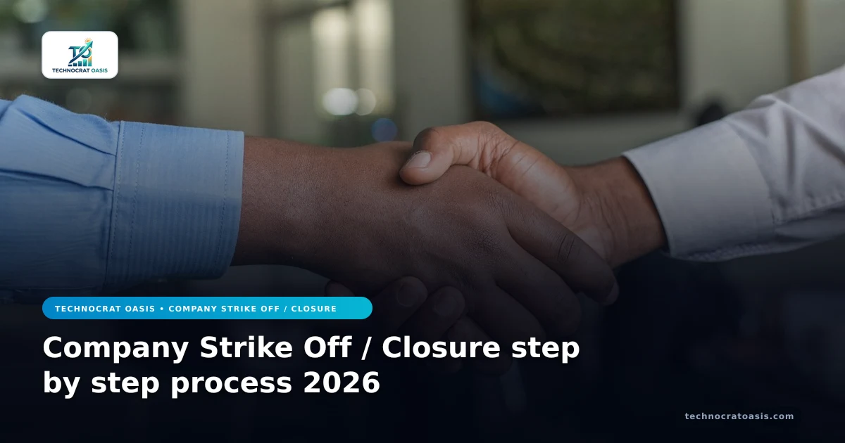 Company Strike Off / Closure step by step process 2026