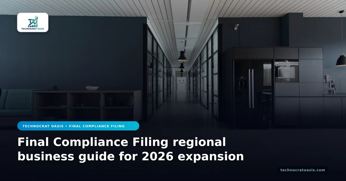 Final Compliance Filing regional business guide for 2026 expansion