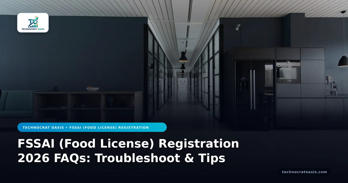 FSSAI (Food License) Registration 2026 FAQs: Troubleshoot & Tips