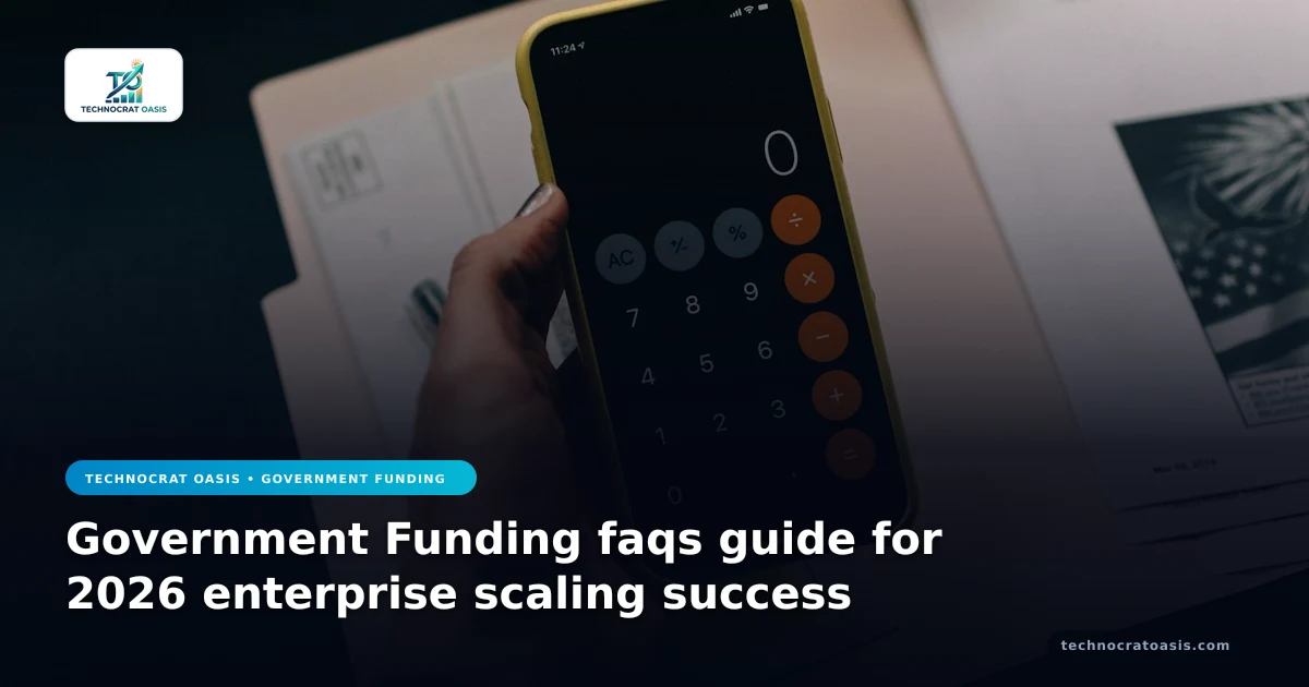 Government Funding faqs guide for 2026 enterprise scaling success