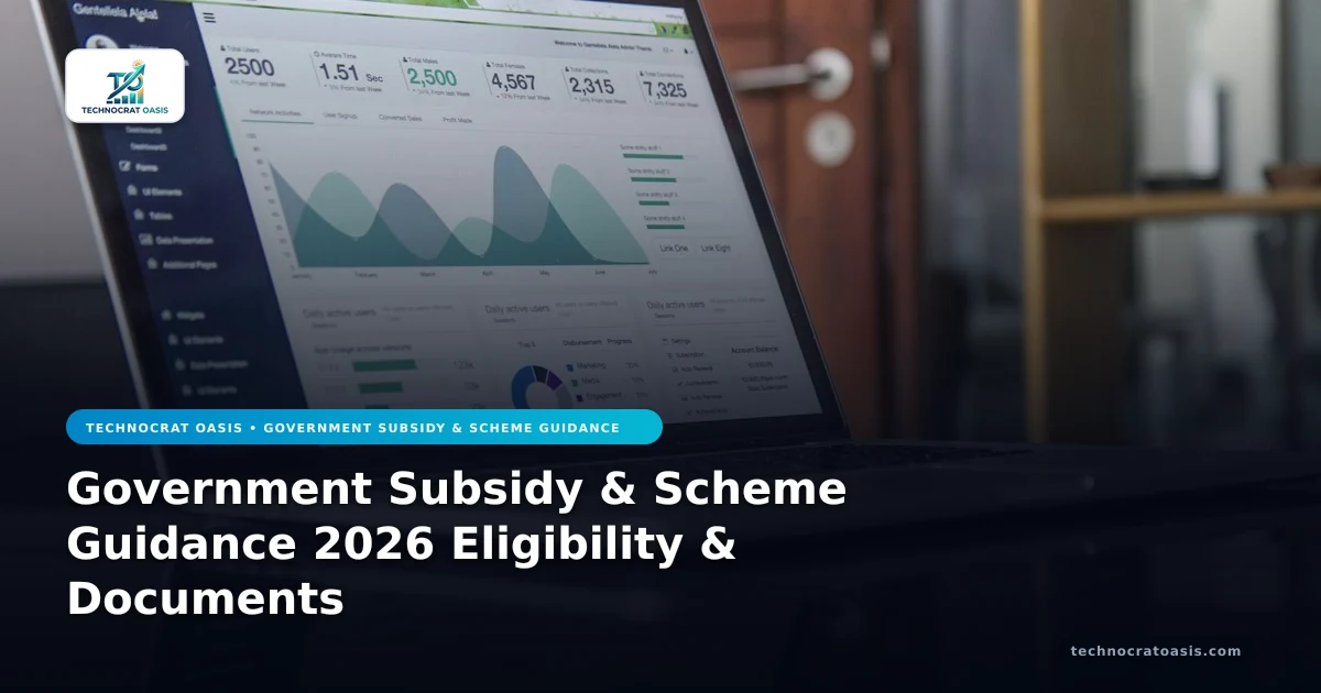 Government Subsidy & Scheme Guidance 2026 Eligibility & Documents
