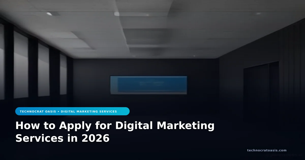 How to Apply for Digital Marketing Services in 2026