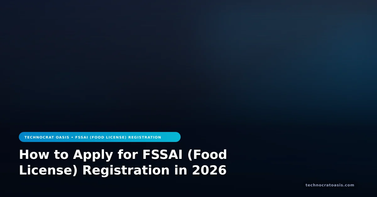 How to Apply for FSSAI (Food License) Registration in 2026