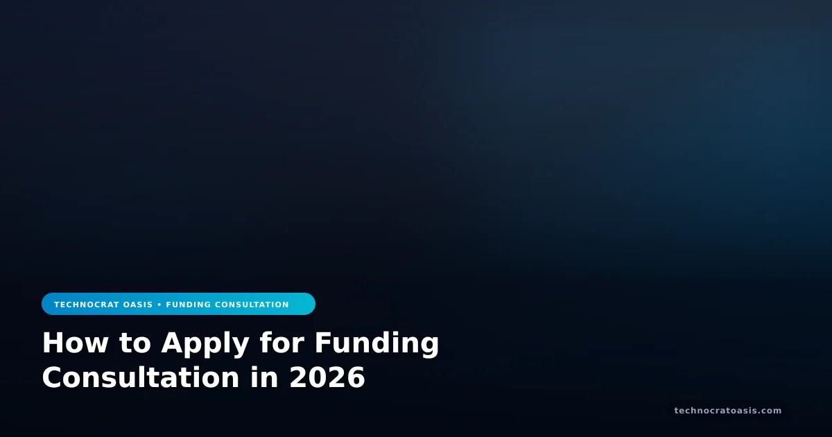 How to Apply for Funding Consultation in 2026