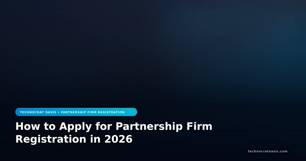 How to Apply for Partnership Firm Registration in 2026