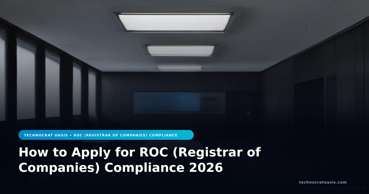 How to Apply for ROC (Registrar of Companies) Compliance 2026