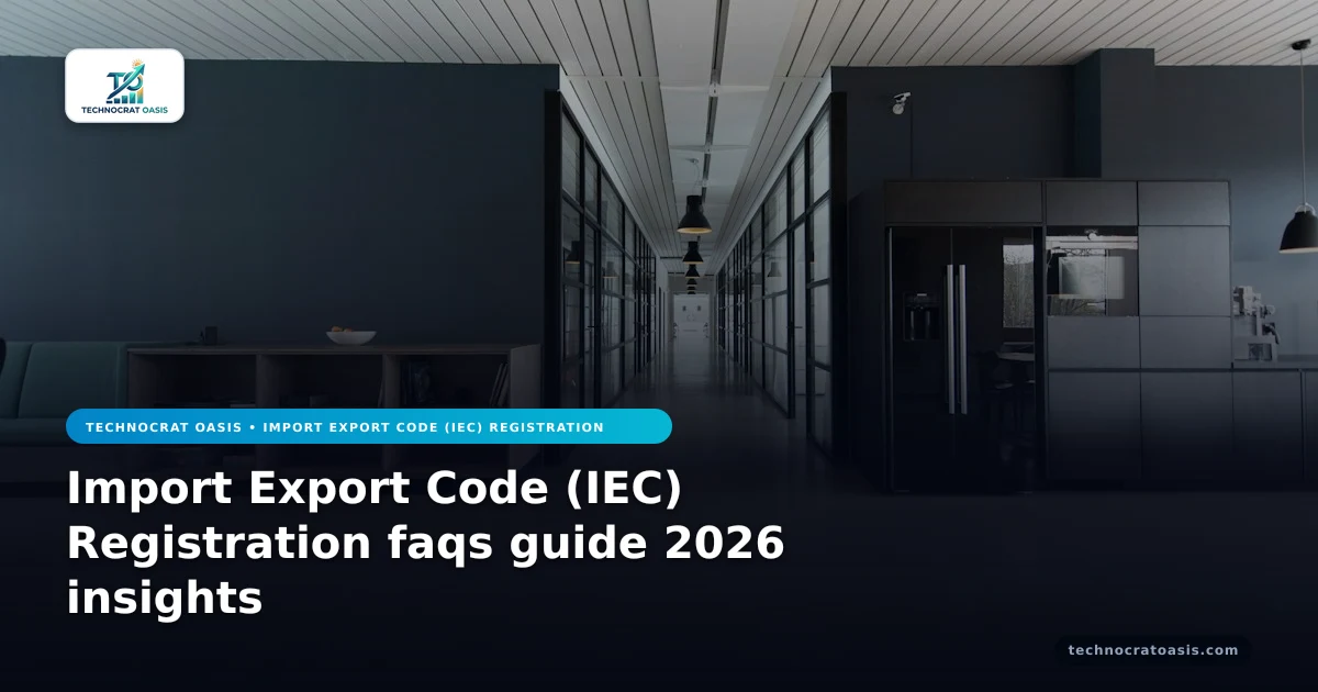 Import Export Code (IEC) Registration faqs guide 2026 insights