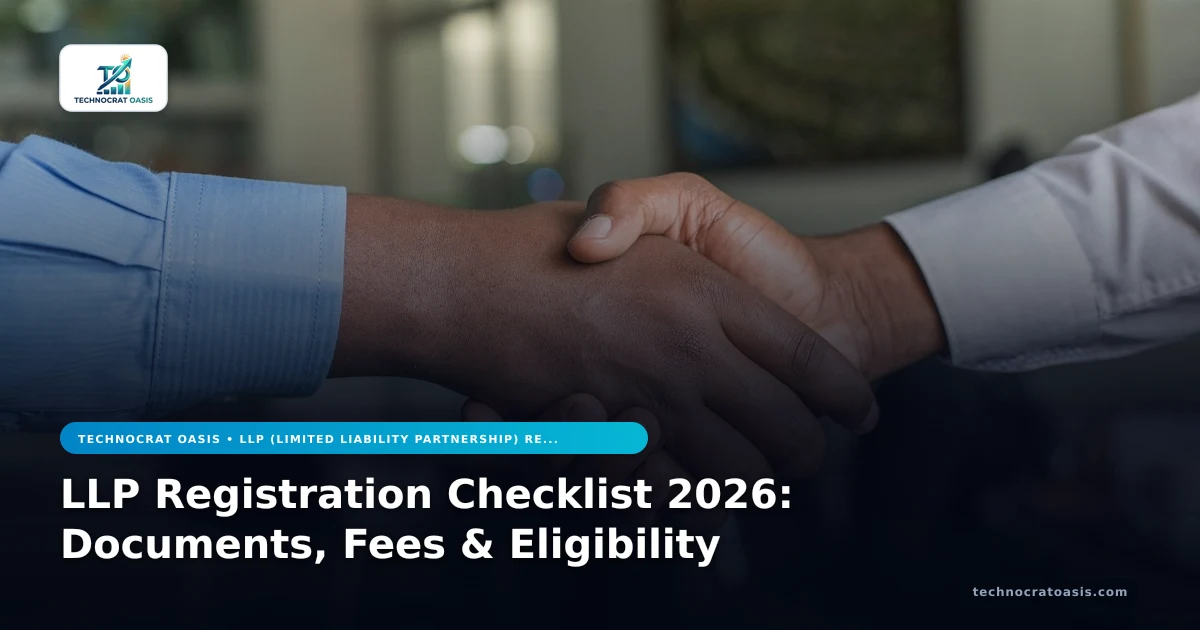 LLP Registration Checklist 2026: Documents, Fees & Eligibility