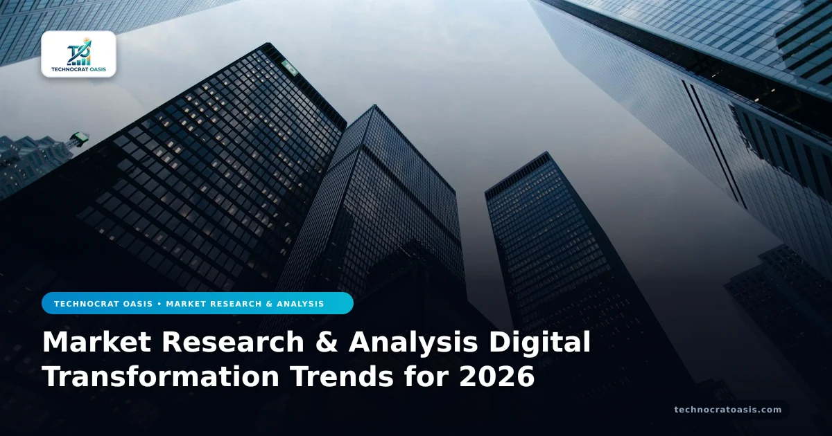 Market Research & Analysis Digital Transformation Trends for 2026