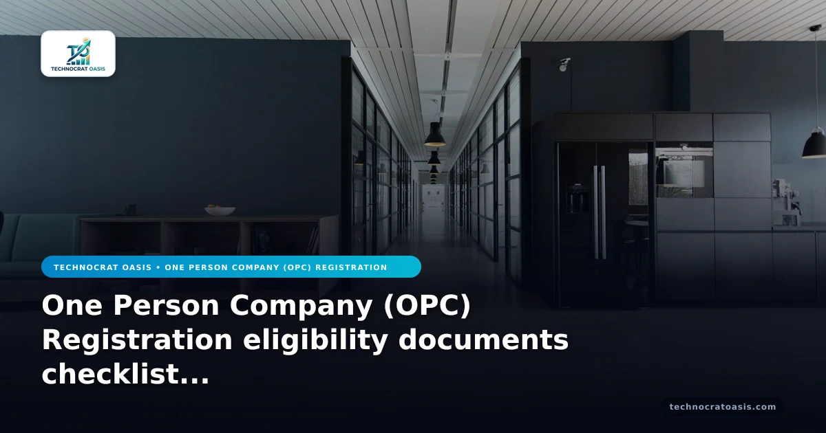 One Person Company (OPC) Registration eligibility documents checklist 2026