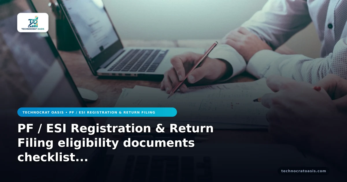 PF / ESI Registration & Return Filing eligibility documents checklist 2026