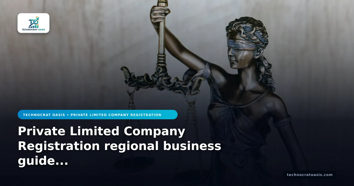 Private Limited Company Registration regional business guide 2026