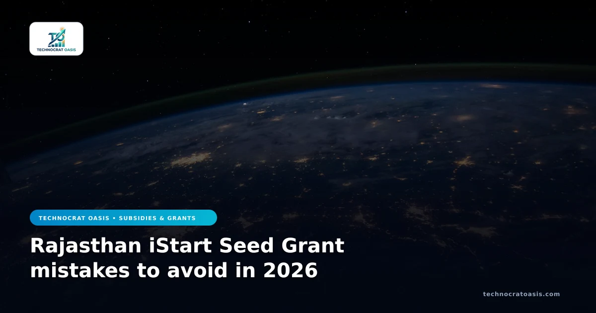 Rajasthan iStart Seed Grant mistakes to avoid in 2026