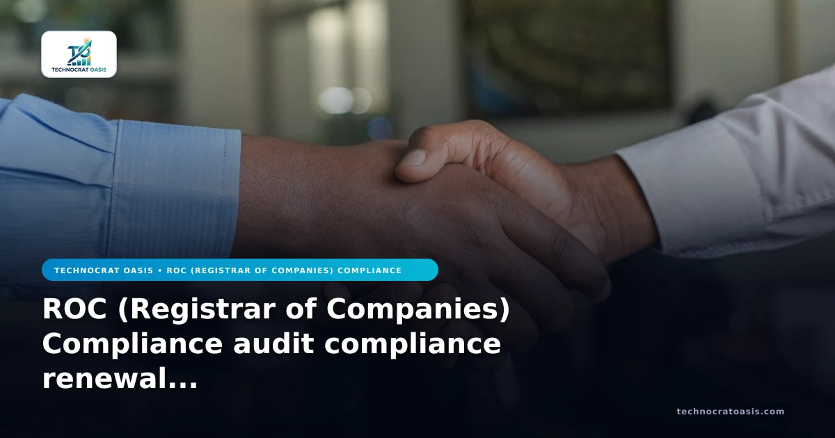 ROC (Registrar of Companies) Compliance audit compliance renewal guide 2026
