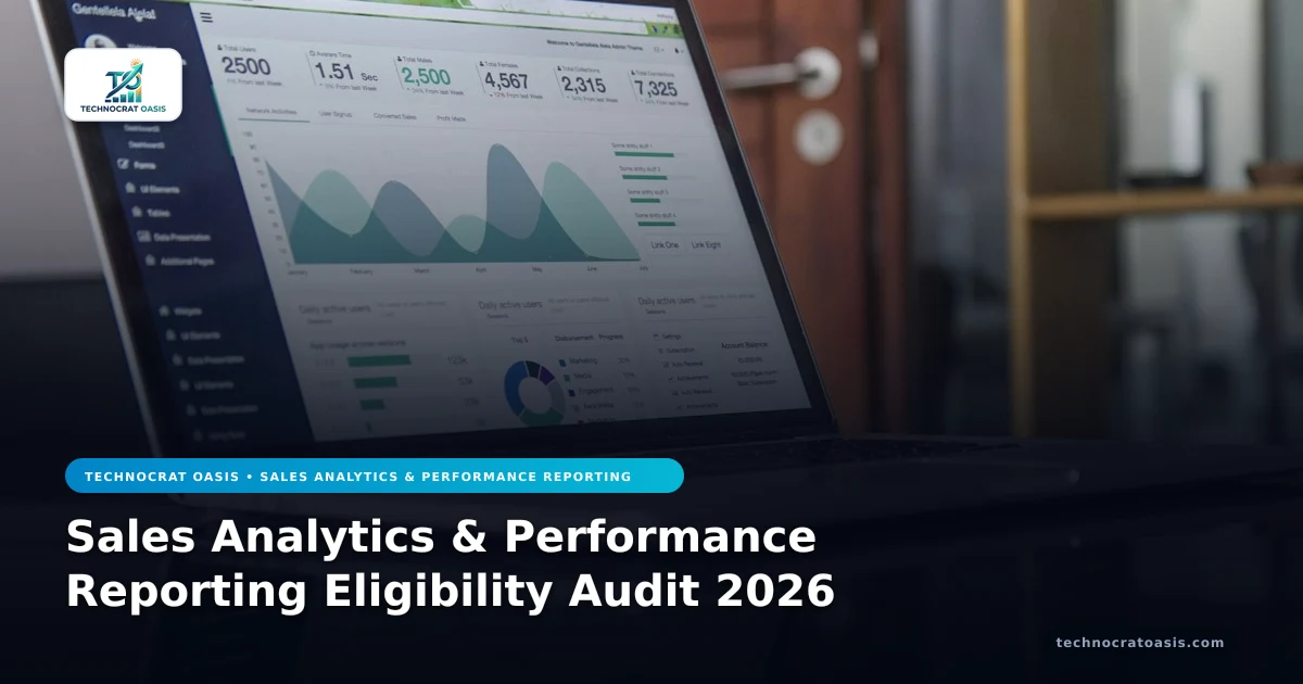 Sales Analytics & Performance Reporting Eligibility Audit 2026