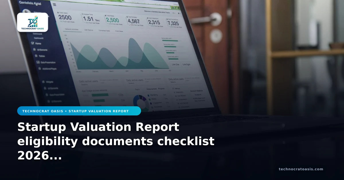 Startup Valuation Report eligibility documents checklist 2026 audit