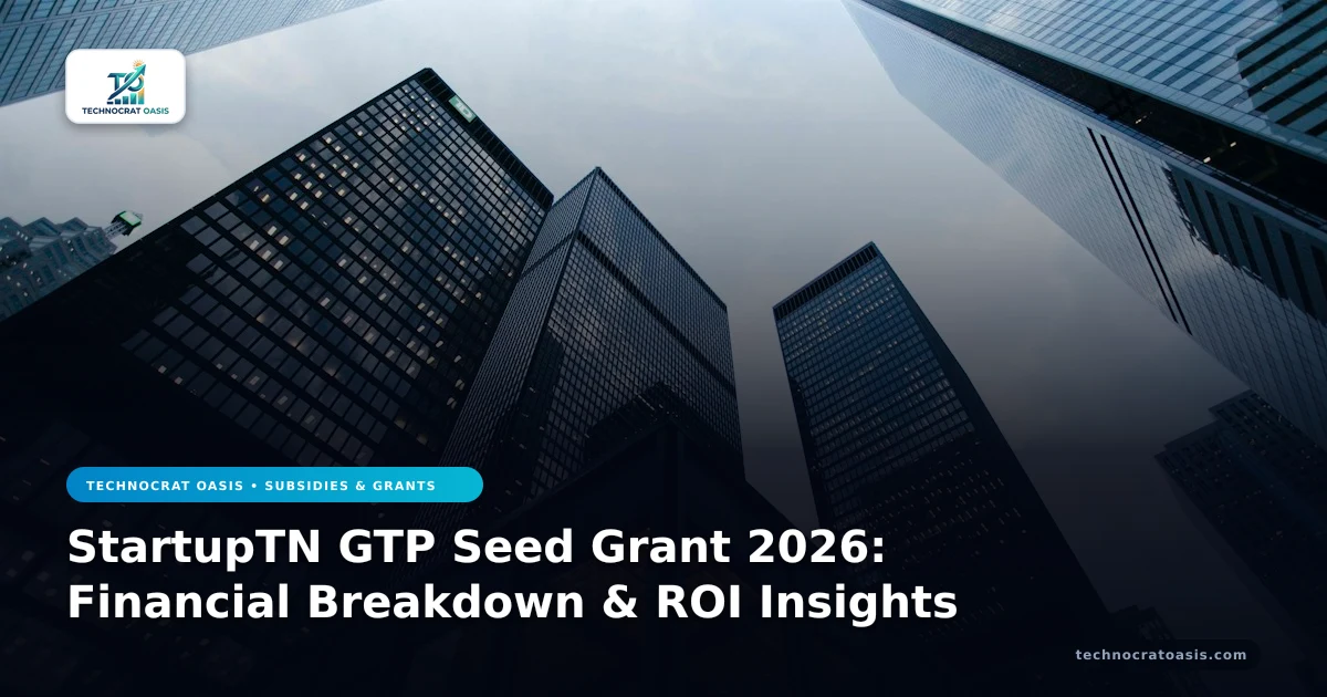 StartupTN GTP Seed Grant 2026: Financial Breakdown & ROI Insights