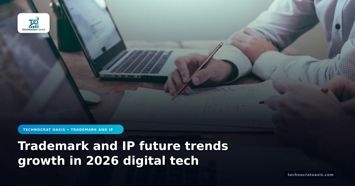 Trademark and IP future trends growth in 2026 digital tech