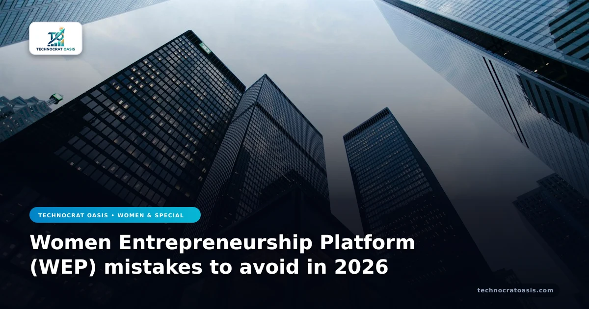 Women Entrepreneurship Platform (WEP) mistakes to avoid in 2026